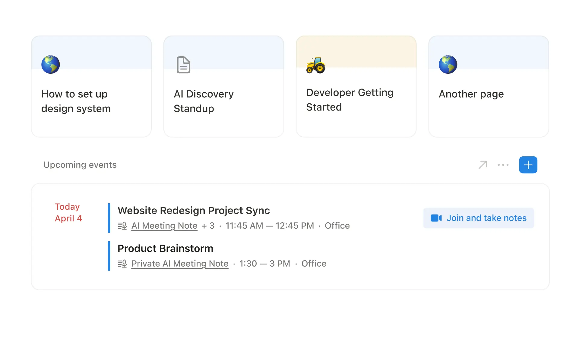 Access your meetings and take notes directly from your Notion homepage.