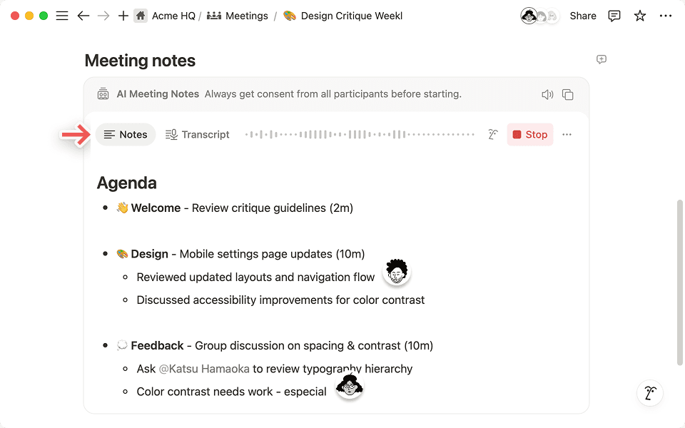 메모 탭을 사용하여 실시간으로 협업하면 Notion AI가 받아쓰기와 메모를 통해 맥락을 통합해 진정으로 종합적인 요약을 생성할 수 있습니다.